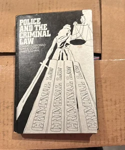 Police and the Criminal Law