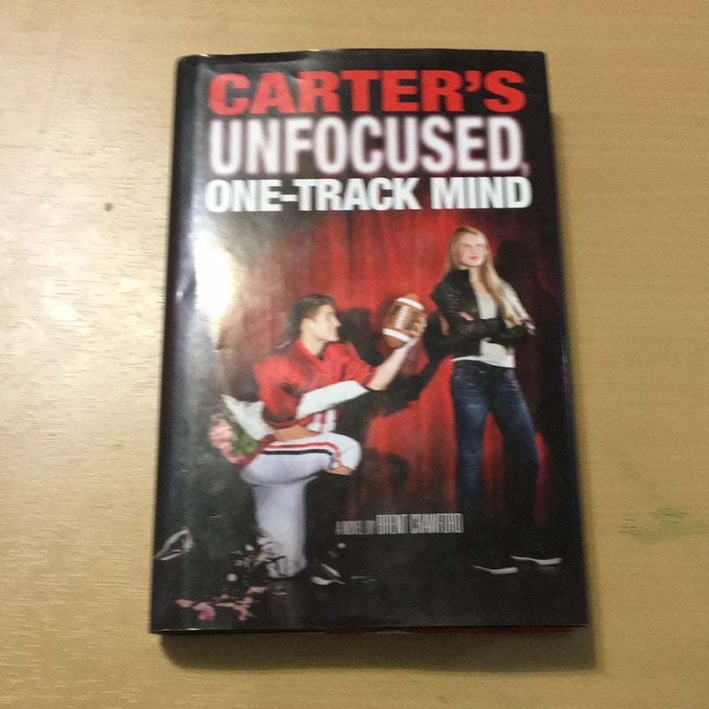 Carter's Unfocused, One-Track Mind