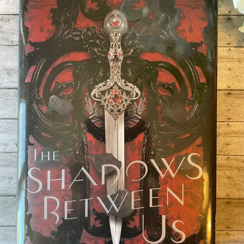 The Shadows Between Us-First Edition