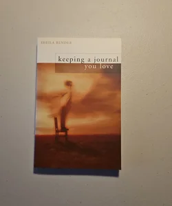 Keeping a Journal You Love
