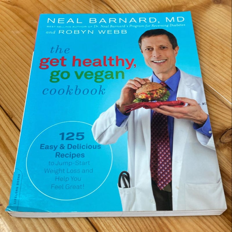 The Get Healthy, Go Vegan Cookbook