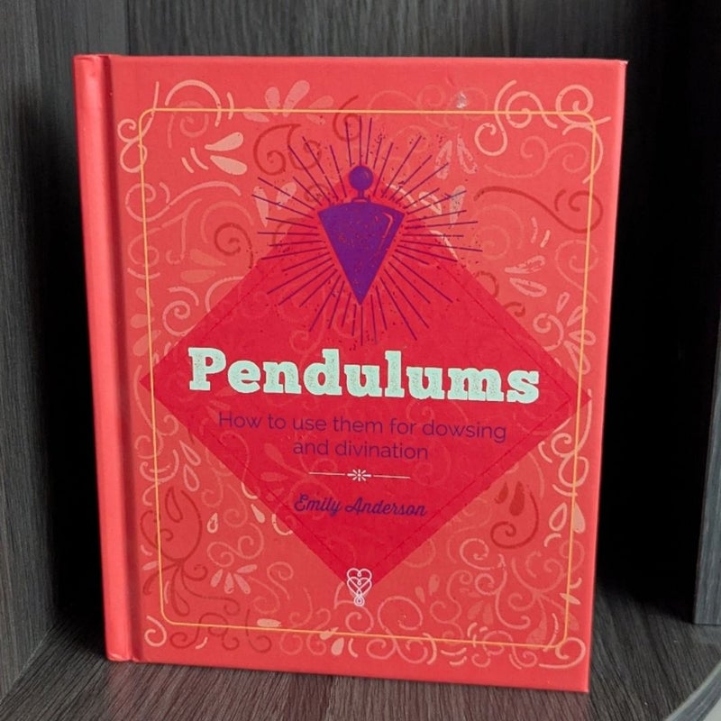 The Essential Book of Pendulums