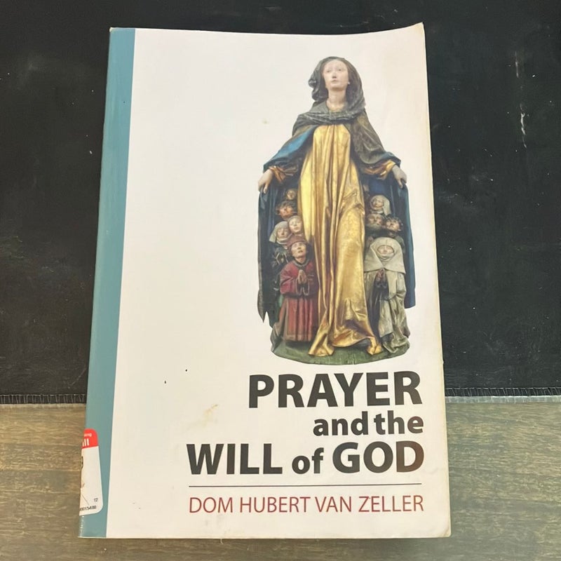 Prayer and the Will of God