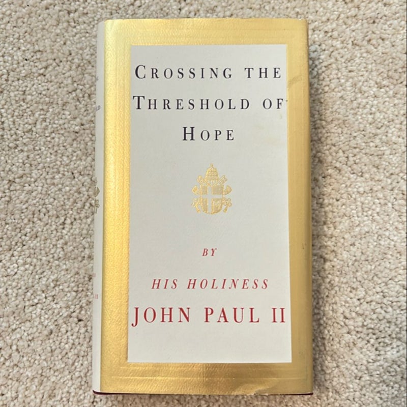 Crossing the Threshold of Hope