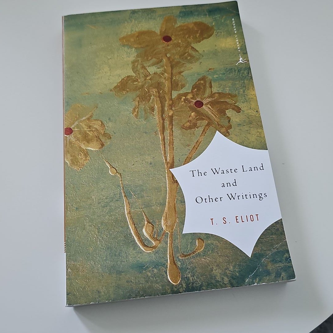 The Waste Land and Other Writings