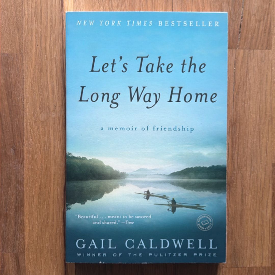 Let's Take the Long Way Home