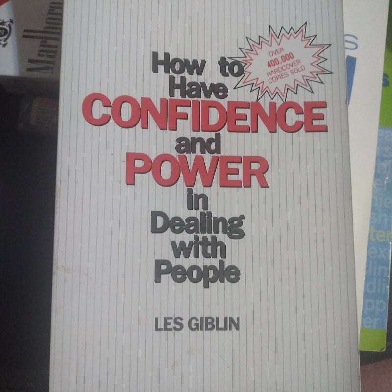 How to Have Confidence and Power in Dealing with People