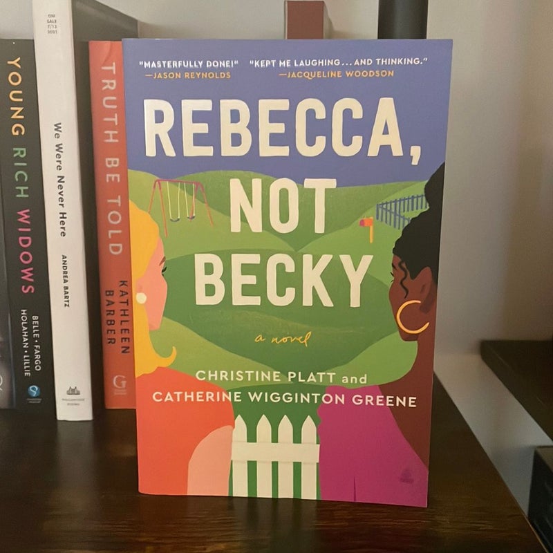 Rebecca, Not Becky