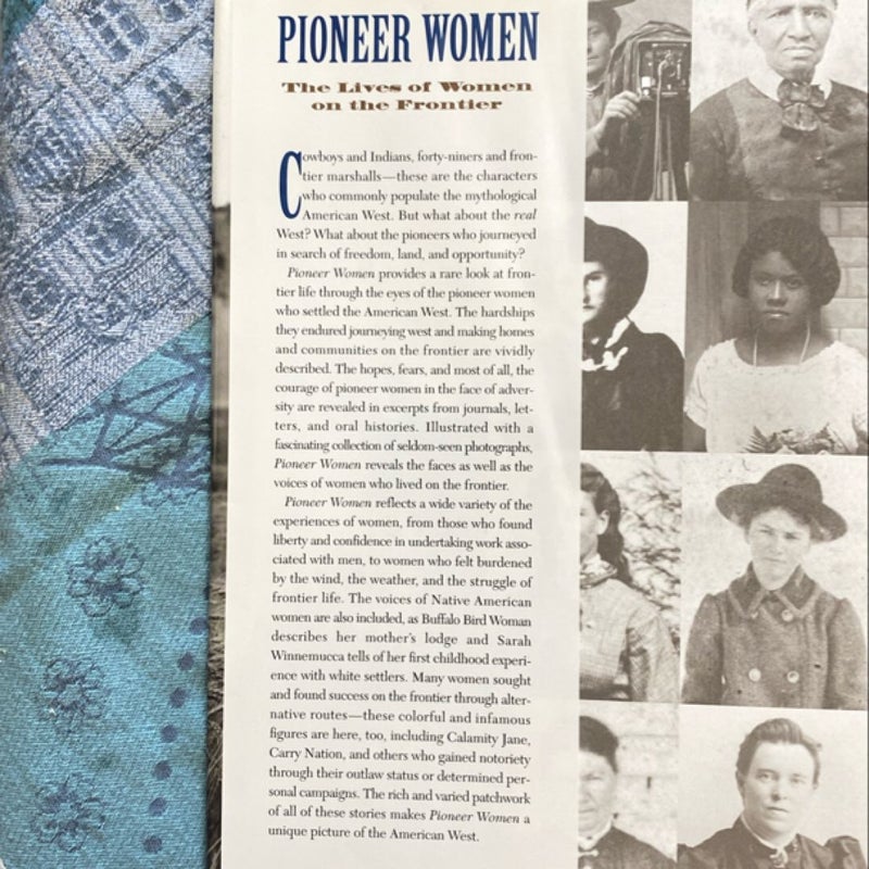 Pioneer Women The Lives of Wimen on the Frontier