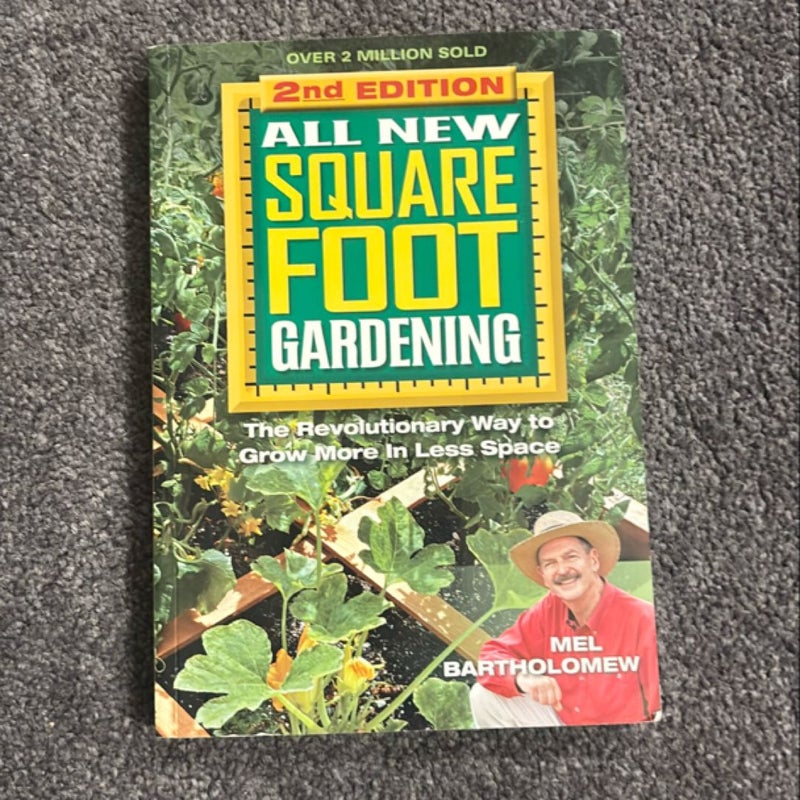 All New Square Foot Gardening, Second Edition