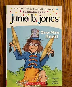 Junie B. Jones- One-Man Band
