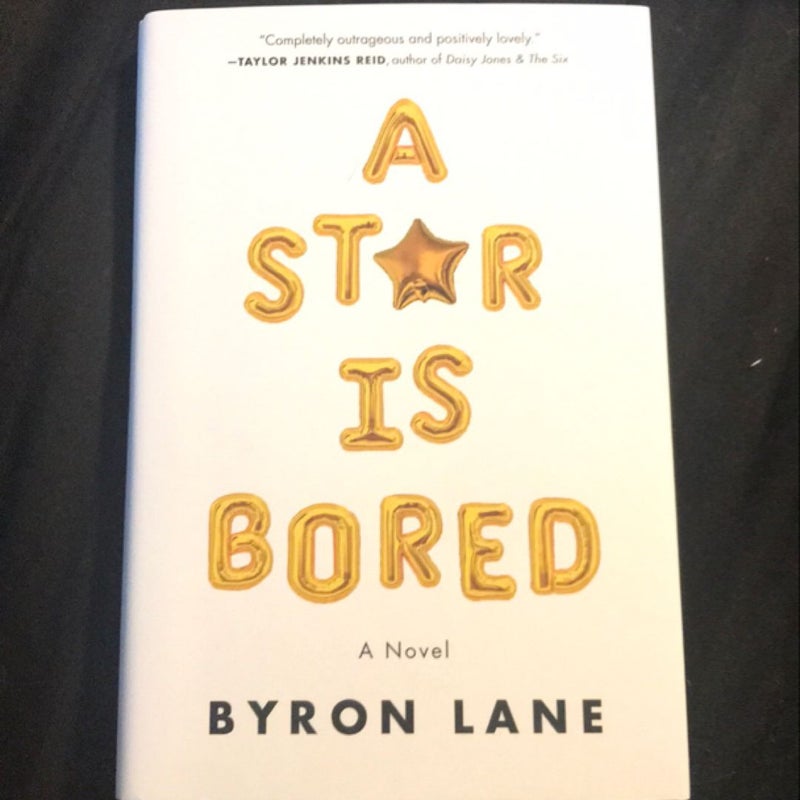 A Star Is Bored