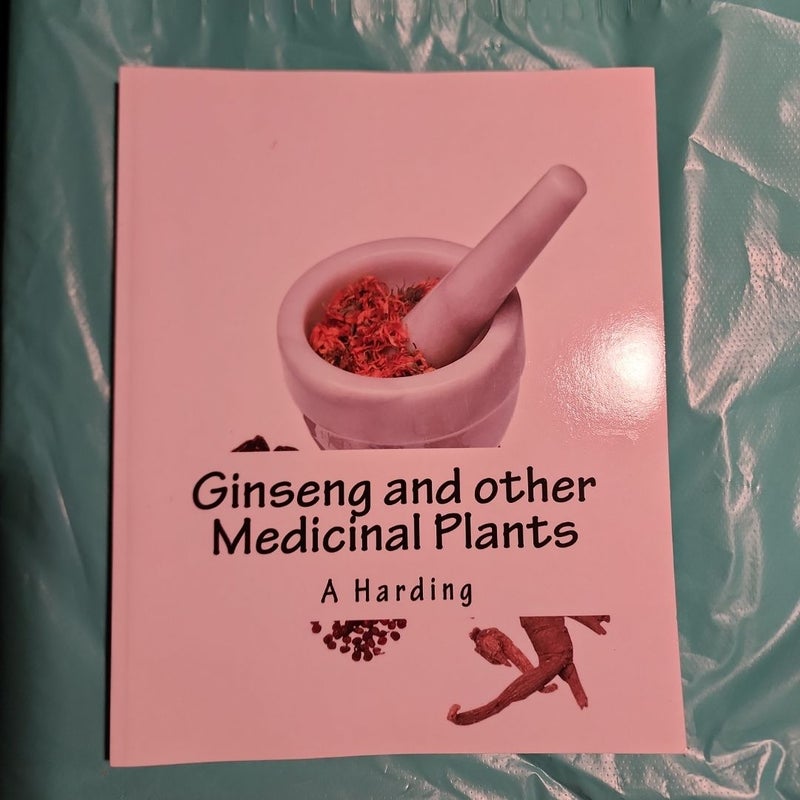 Ginseng and Other Medicinal Plants