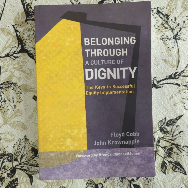 Belonging Through a Culture of Dignity