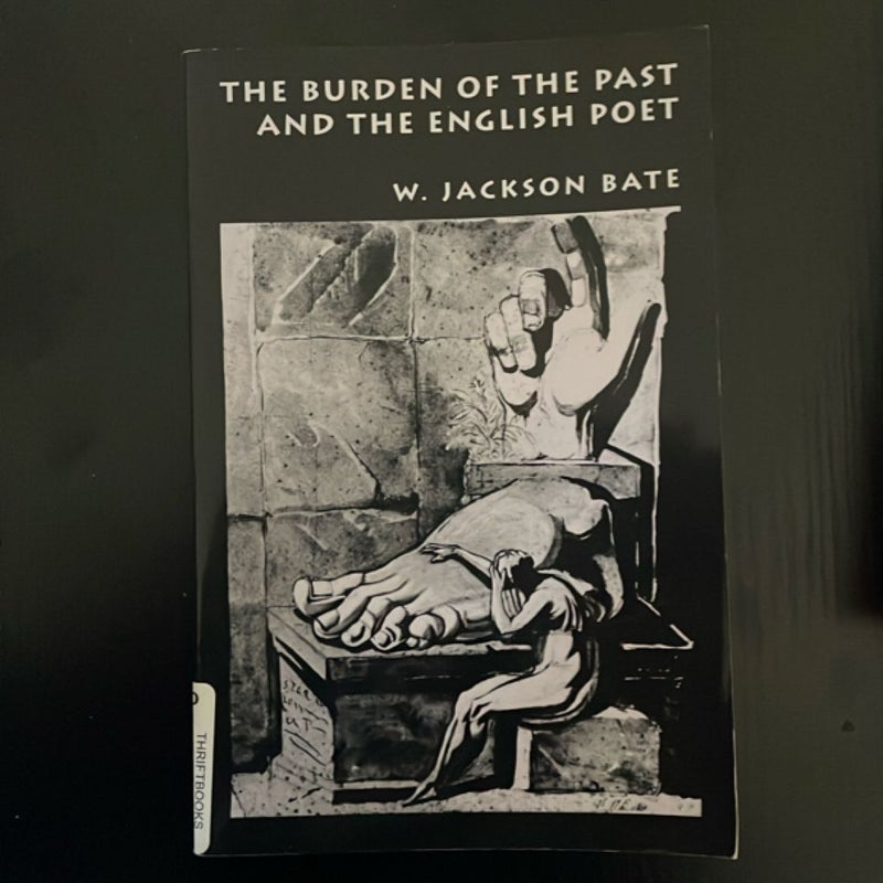 The Burden of the Past and the English Poet