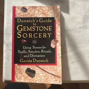 Dunwich's Guide to Gemstone Sorcery