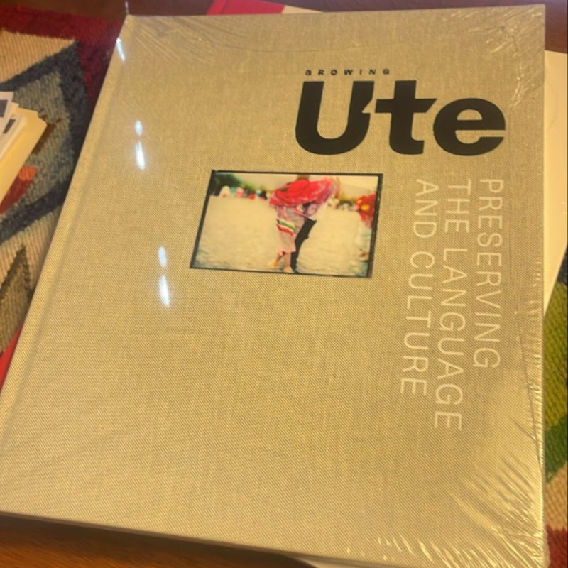 Growing Ute: Preserving the Language and Culture Volumes 1 & 2