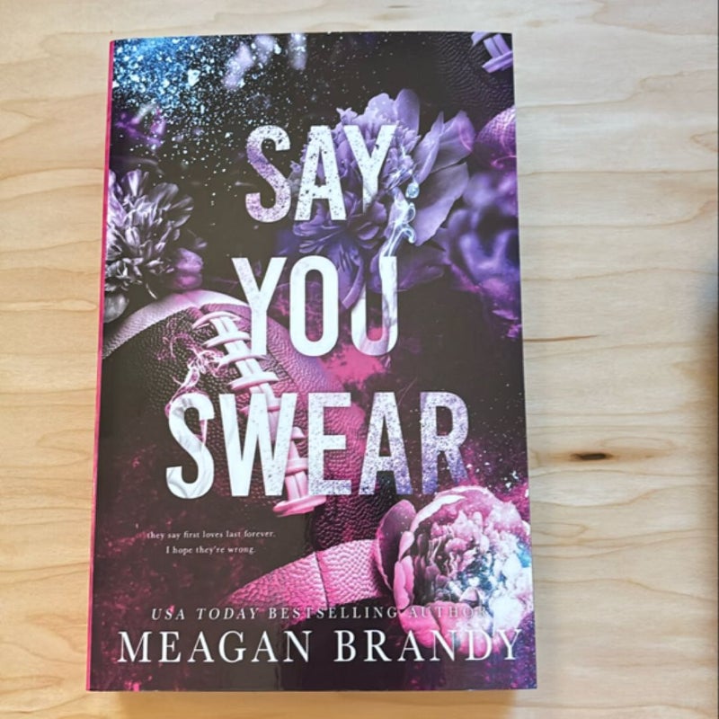 Say You Swear : Alternate Cover Edition