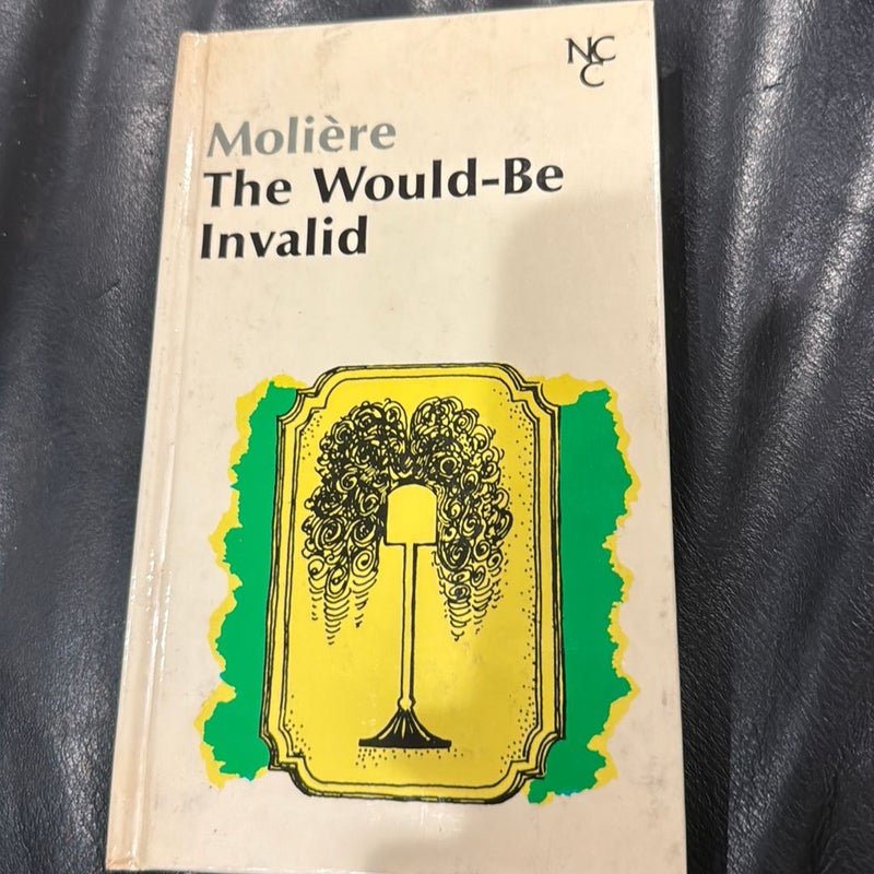 The Would-Be Invalid 