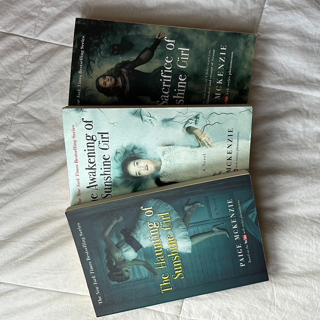 The Haunting of Sunshine Girl, The Awakening of Sunshine Girl, and The Sacrifice of Sunshine Girl