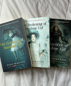 The Haunting of Sunshine Girl, The Awakening of Sunshine Girl, and The Sacrifice of Sunshine Girl