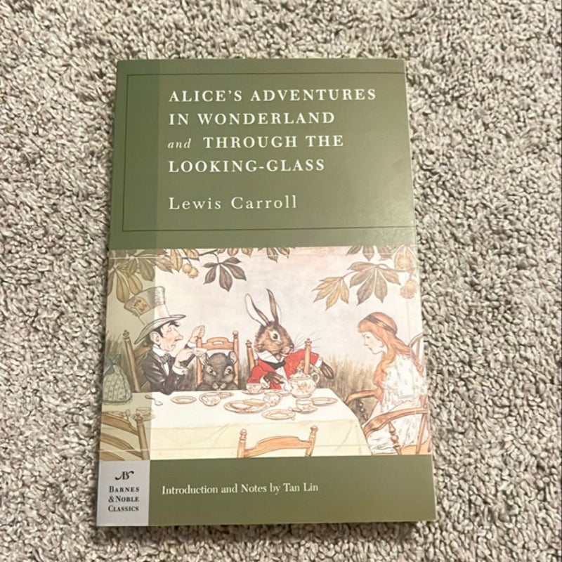 Alice's Adventures in Wonderland, and Through the Looking Glass