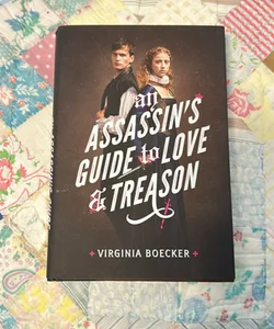 SIGNED-An Assassin's Guide to Love and Treason