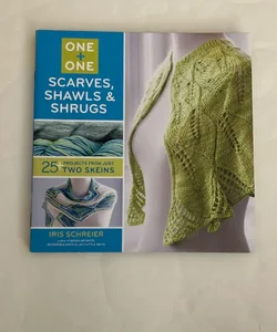 One + One: Scarves, Shawls and Shrugs