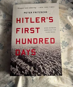 Hitlers first hundred days 