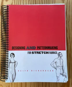 Designing and Pattern Making for Stretch Fabrics