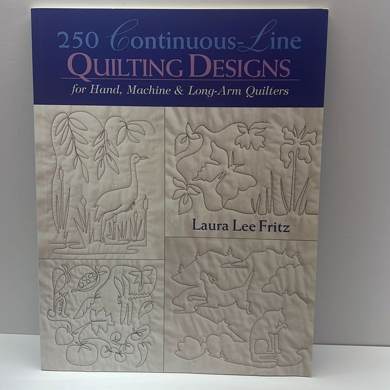 250 Continuous-Line Quilting Designs for Hand, Machine and Long-Arm Quilters
