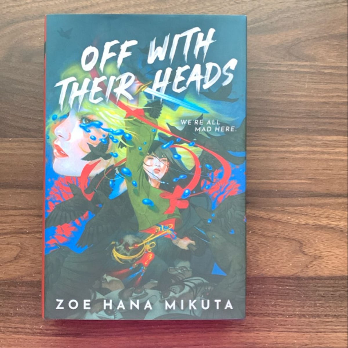 Off with Their Heads by Zoe Hana Mikuta