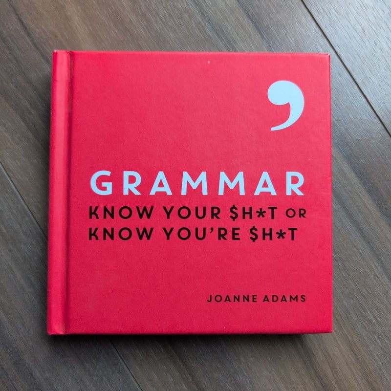Grammar: know your shit or know you're shit