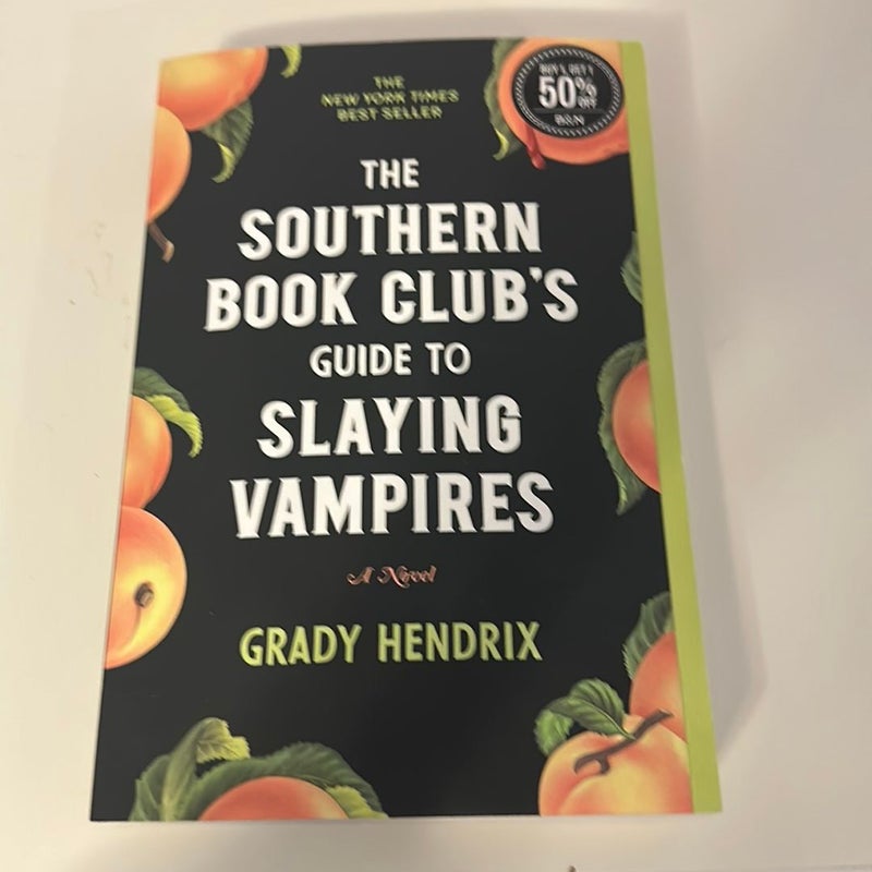 The Southern Book Club's Guide to Slaying Vampires