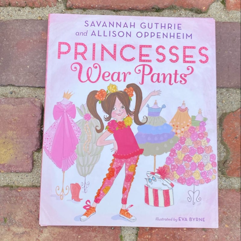 Princesses Wear Pants