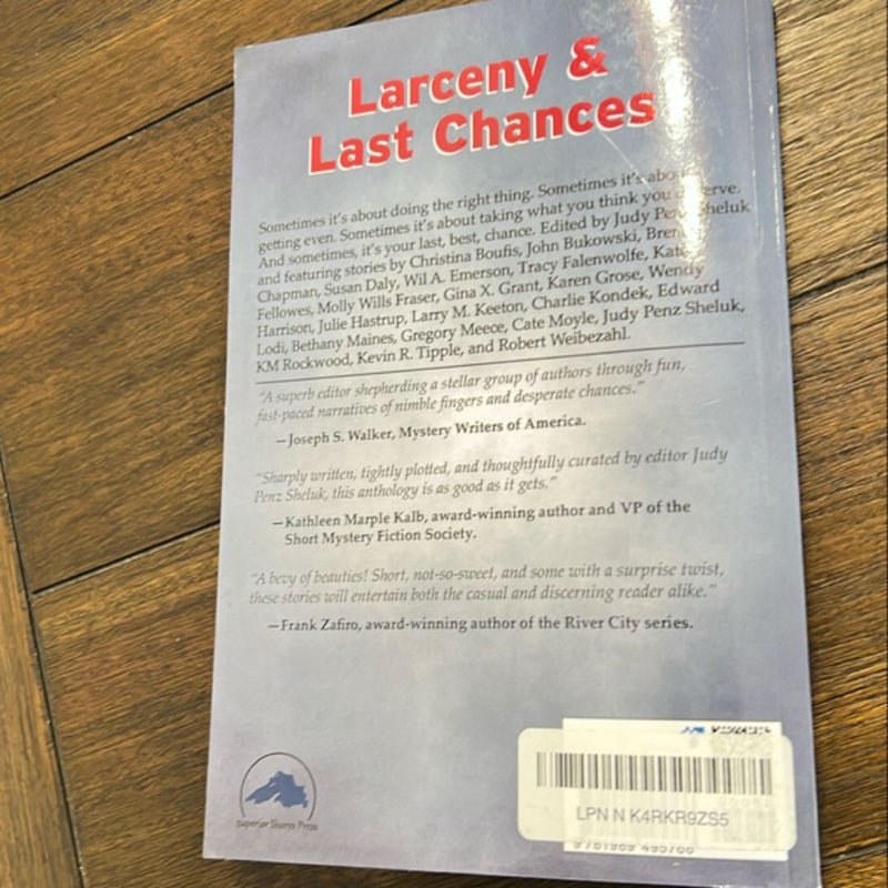 Larceny & Last Chances