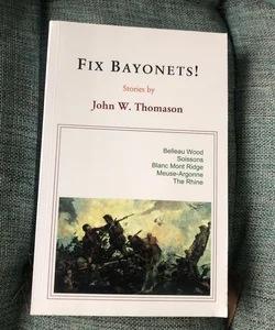 Fix Bayonets!