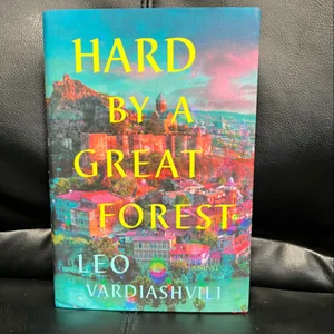 Hard by a Great Forest