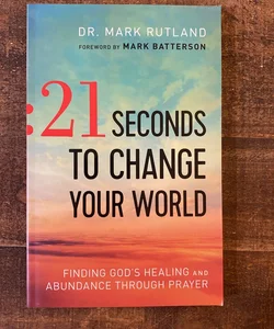 (1st Edition) 21 Seconds to Change Your World