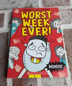 Monday (Worst Week Ever #1)