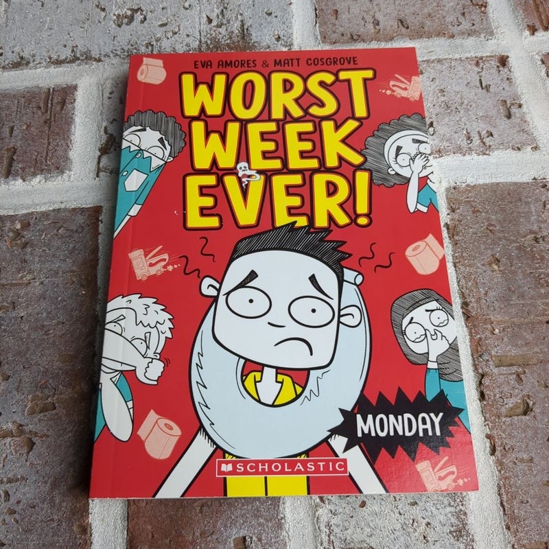 Monday (Worst Week Ever #1)