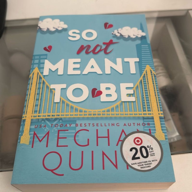 So Not Meant to Be