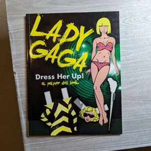 Lady Gaga: Dress Her Up!