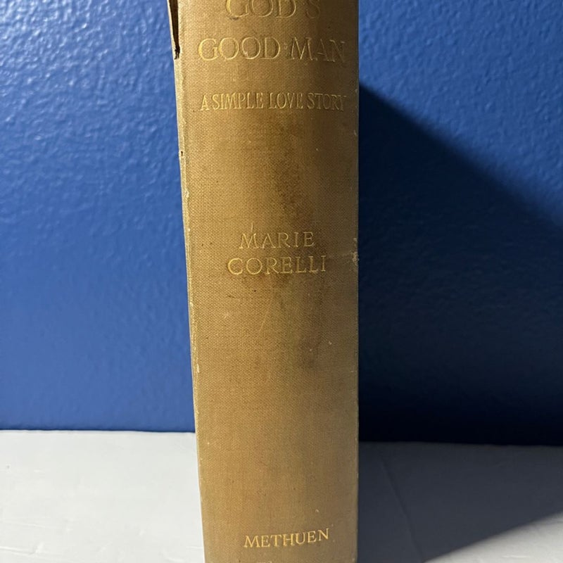 God's Good Man: a simple love story - Vintage Book 1904 THIRD EDITION