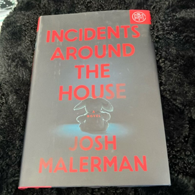 Incidents Around The House