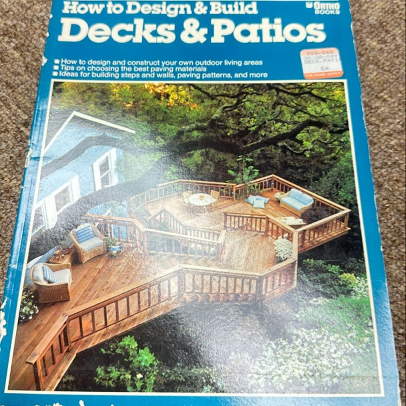 How to Design and Build Decks and Patios