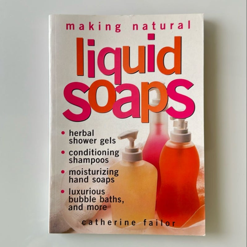 Making Natural Liquid Soaps