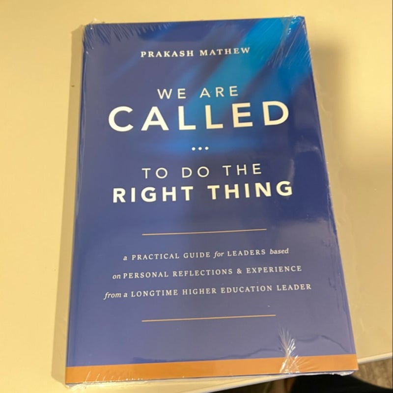 We Are Called...to Do the Right Thing