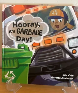 Hooray, It's Garbage Day!