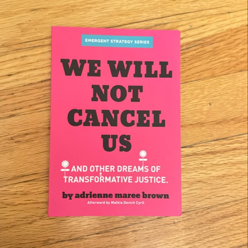 We Will Not Cancel Us